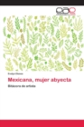 Mexicana, mujer abyecta - Book