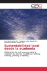 Sustentabilidad local desde la academia - Book