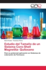 Estudio del Tamano de un Sistema Core-Shell Magnetita- Quitosano - Book