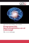 Programacion Neurolinguistica en el Liderazgo - Book