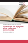 Sindrome de Sjogren : algo mas que xerostomia - Book