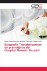 Ecografia Transfontanelar en prematuros del Hospital German Urquidi - Book