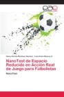 NanoTest de Espacio Reducido en Accion Real de Juego para Futbolistas - Book