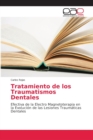 Tratamiento de los Traumatismos Dentales - Book