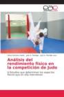 Analisis del rendimiento fisico en la competicion de Judo - Book