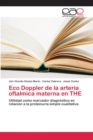 Eco Doppler de la arteria oftalmica materna en THE - Book