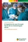 A trajetoria de uma Cirurgia Geral ate as metodologias ativas - Book