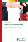 Base normativa da conduta desviante em jovens brasileiros - Book