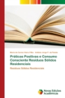 Praticas Positivas e Consumo Consciente Residuos Solidos Residenciais - Book