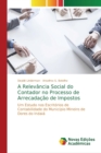 A Relevancia Social do Contador no Processo de Arrecadacao de Impostos - Book