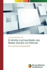 O direito a privacidade nas Redes Sociais na Internet - Book