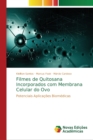 Filmes de Quitosana Incorporados com Membrana Celular do Ovo - Book