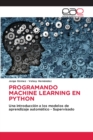 Programando Machine Learning En Python - Book