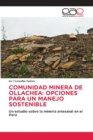 Comunidad Minera de Ollachea : Opciones Para Un Manejo Sostenible - Book