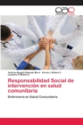 Responsabilidad Social de intervencion en salud comunitaria - Book