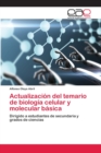 Actualizacion del temario de biologia celular y molecular basica - Book