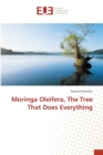 Moringa Oleifera, The Tree That Does Everything - Book