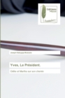 Yves, Le President. - Book