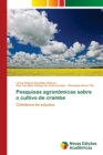 Pesquisas agronomicas sobre o cultivo de crambe - Book