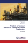 Analysis of exhaust emissions from gas turbine combustors - Book