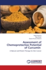 Assessment of Chemoprotective Potential of Curcumin - Book