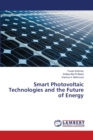 Smart Photovoltaic Technologies and the Future of Energy - Book