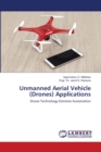 Unmanned Aerial Vehicle (Drones) Applications - Book