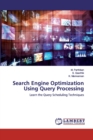 Search Engine Optimization Using Query Processing - Book