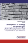 Development of building components by geopolymersation method - Book