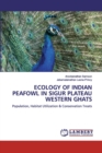 Ecology of Indian Peafowl in Sigur Plateau Western Ghats - Book