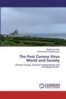 The Post Corona Virus World and Society - Book