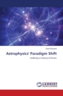 Astrophysics' Paradigm Shift - Book