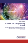 Carriers For Drug Delivery System - Book