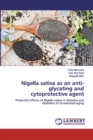 Nigella sativa as an anti-glycating and cytoprotective agent - Book