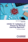 Covid-19 : Validation of Disease by Machine Learning Approach - Book