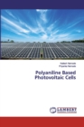 Polyaniline Based Photovoltaic Cells - Book