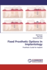 Fixed Prosthetic Options In Implantology - Book