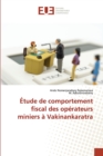 Etude de comportement fiscal des operateurs miniers a Vakinankaratra - Book