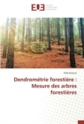 Dendrometrie forestiere : Mesure des arbres forestieres - Book