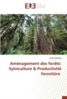 Amenagement des forets : Sylviculture & Productivite forestiere - Book