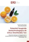 Potentiel fongicide biotechnologique de Citrus limettioides Tan - Book