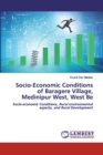 Socio-Economic Conditions of Baragere Village, Medinipur West, West Be - Book