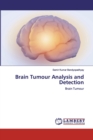 Brain Tumour Analysis and Detection - Book