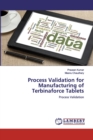 Process Validation for Manufacturing of Terbinaforce Tablets - Book
