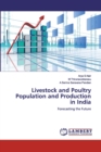 Livestock and Poultry Population and Production in India - Book