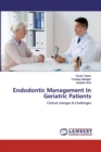 Endodontic Management In Geriatric Patients - Book