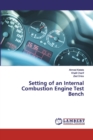 Setting of an Internal Combustion Engine Test Bench - Book