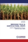 Breeding Field & Horticultural Crops - Book