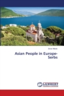 Asian People in Europe-Serbs - Book