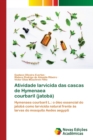 Atividade larvicida das cascas de Hymenaea courbaril (jatoba) - Book